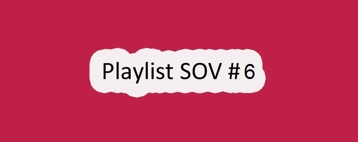 Playlist SOV #6