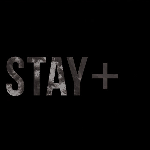 Stay+