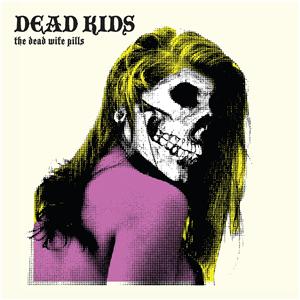 The Dead Wife Pills/Ex-Rays