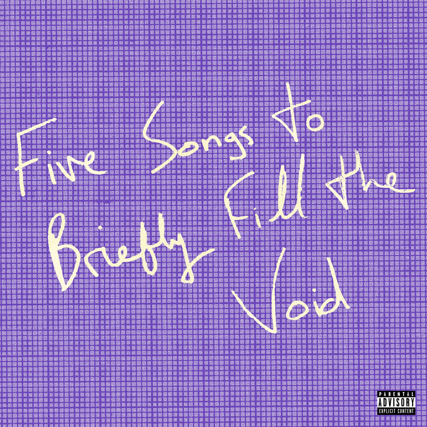 Five Songs To Briefly Fill The Void EP