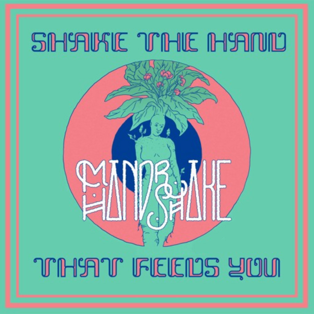 Shake The Hand That Feeds You EP