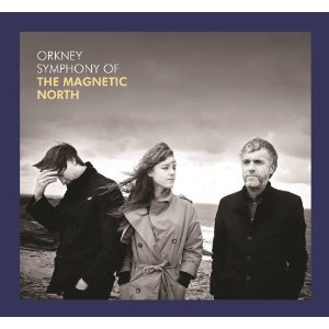 Orkney : Symphony Of The Magnetic North