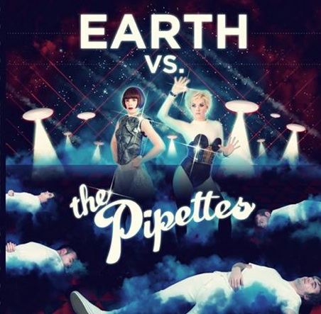 Earth vs. The Pipettes