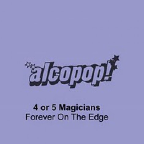 4 Or 5 Magicians - Forever On The Edge