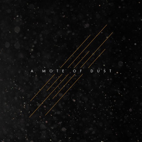 A Mote Of Dust - A Mote Of Dust