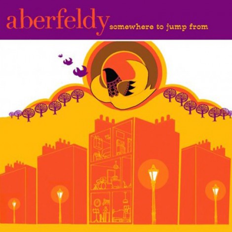 Aberfeldy - Somewhere To Jump From