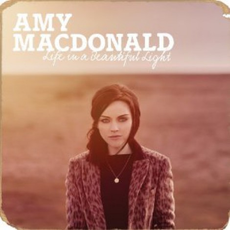 Amy Macdonald - Life In A Beautiful Light