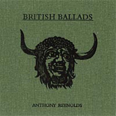 Anthony Reynolds - British Ballads