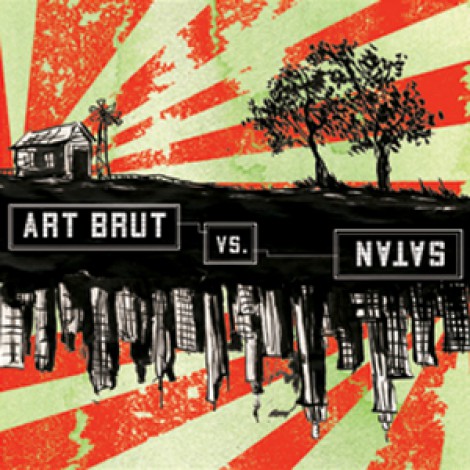 Art Brut - Art Brut Vs Satan