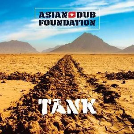 Asian Dub Foundation - Tank