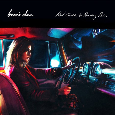 Bear's Den - Red Earth & Pouring Rain