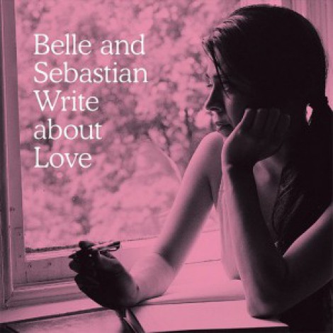 Belle And Sebastian - Write About Love