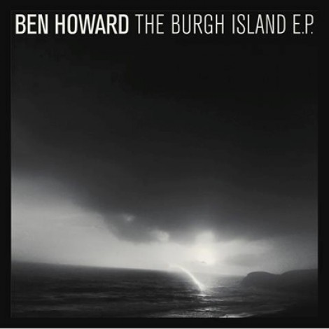 Ben Howard - The Burgh Island