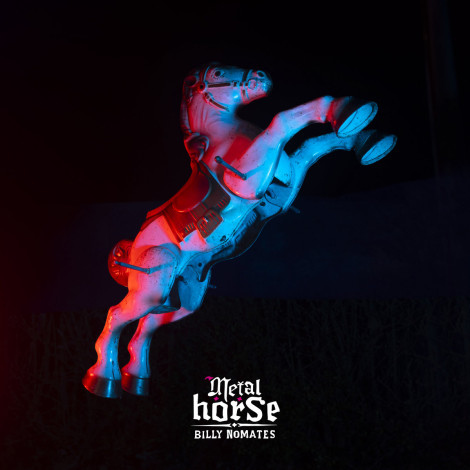 Billy Nomates - Metalhorse