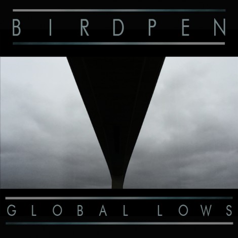 BirdPen - Global Lows