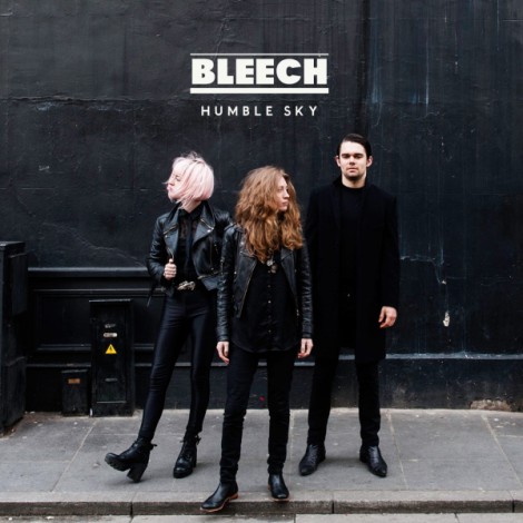 Bleech - Humble Sky