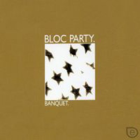 Bloc Party - Banquet