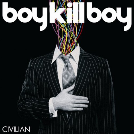 Boy Kill Boy - Civilian