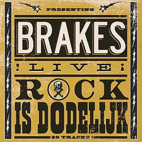 Brakes - Rock Is Dodelijk