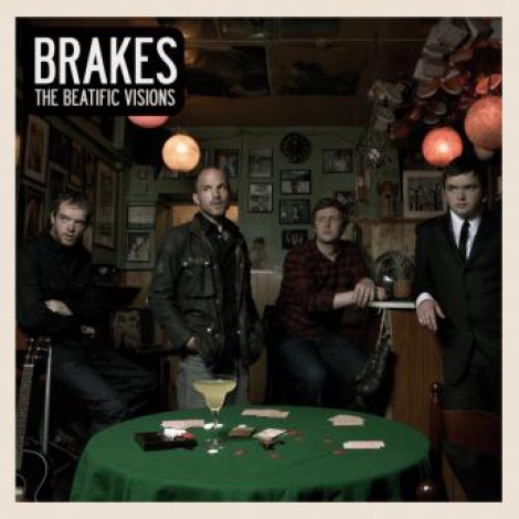 Brakes - The Beatific Visions