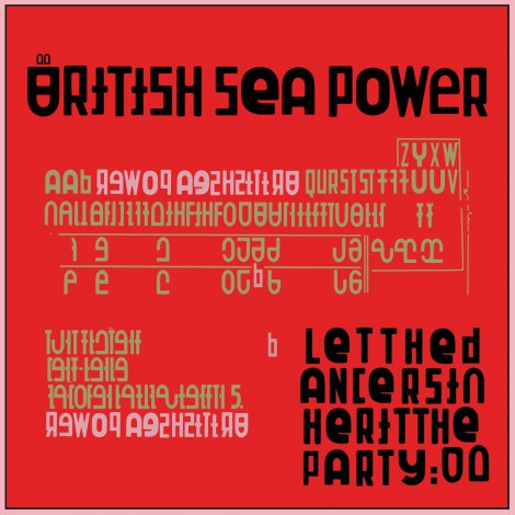 Sea Power - Let The Dancers Inherit The Party