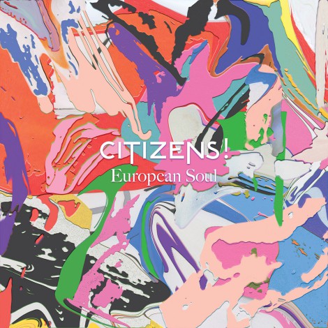 CITIZENS! - European Soul