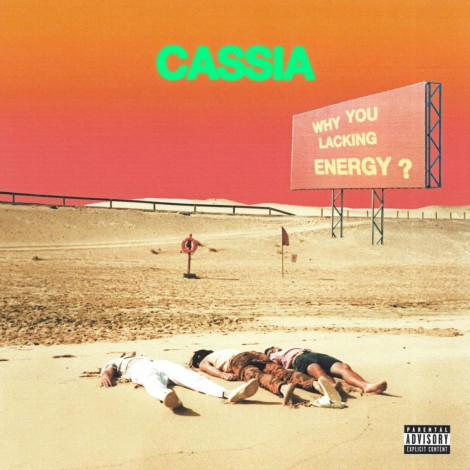 Cassia - Why You Lacking Energy?