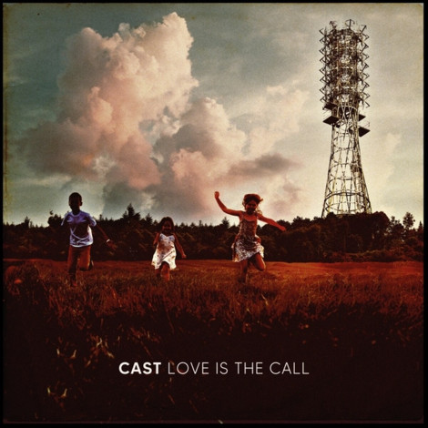 Cast - Love Is The Call