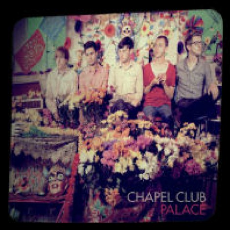 Chapel Club - Palace