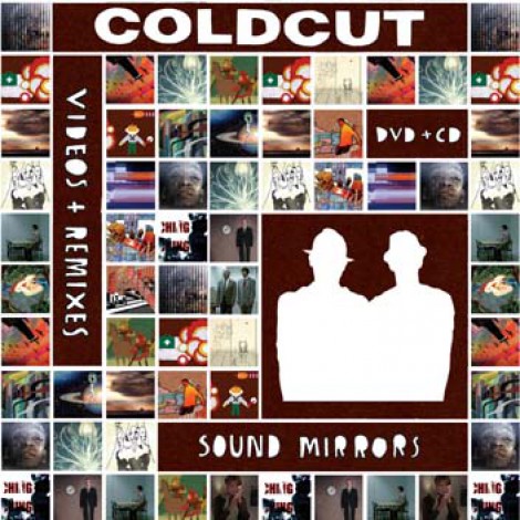 Coldcut - Sound Mirrors : Videos & Remixes