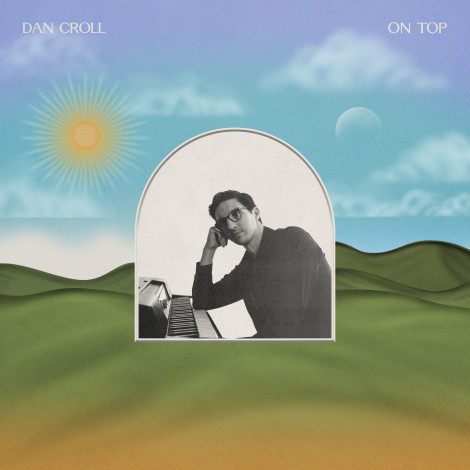 Dan Croll - On Top EP