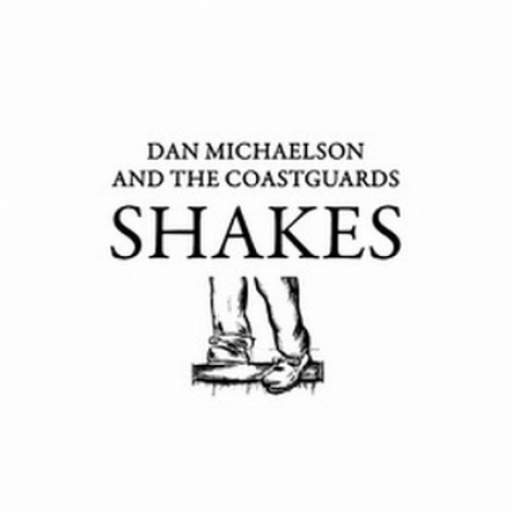 Dan Michaelson - Shakes