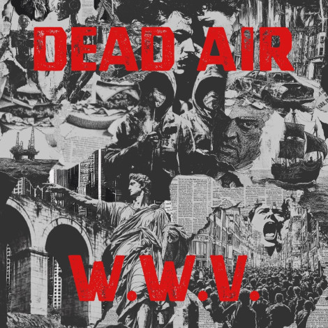 DEAD AIR - World Wide Villainy EP