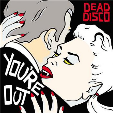Dead Disco - You're Out
