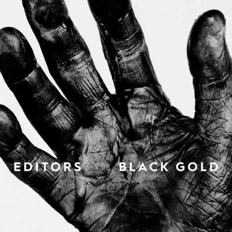 Editors - Black Gold