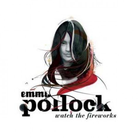 Emma Pollock - Watch The Fireworks