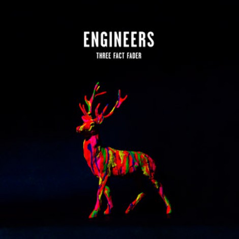 Engineers - Three Fact Fader