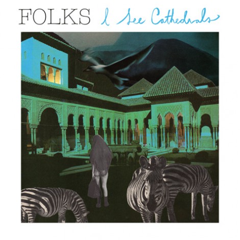 FOLKS - I See Cathedrals