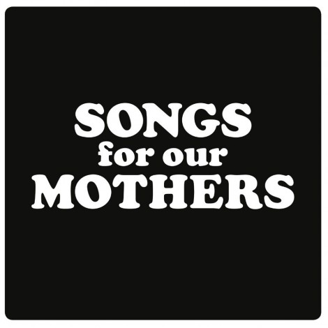 Fat White Family - Songs For Our Mothers