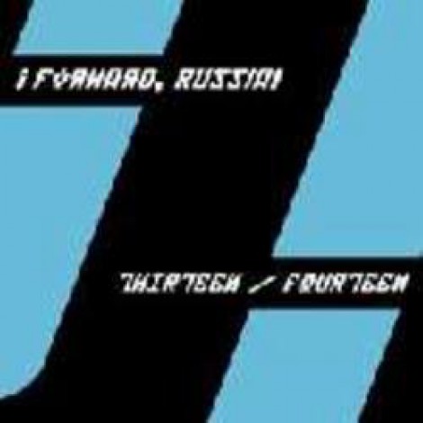 ¡Forward, Russia! - THIRTEEN / FOURTEEN