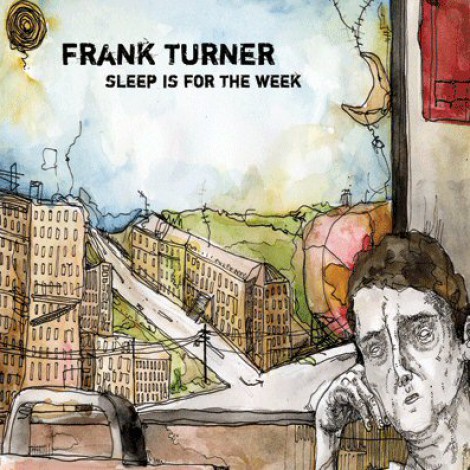 Frank Turner - Sleep Is For The Week