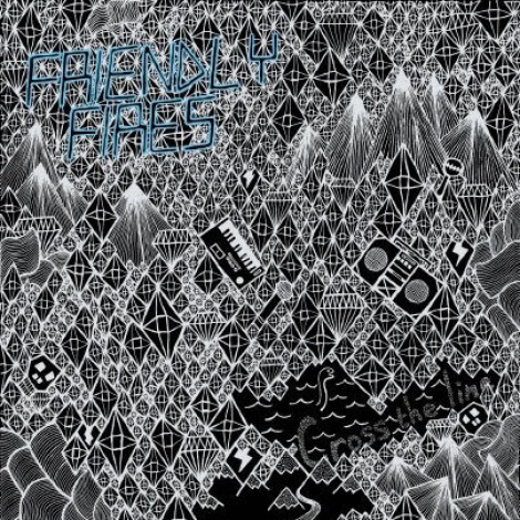 Friendly Fires - Cross The Line EP