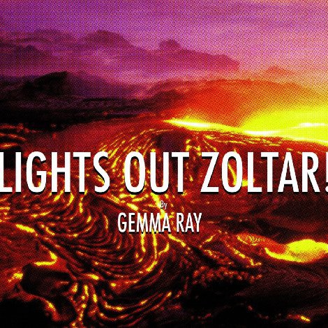 Gemma Ray - Lights Out Zoltar!