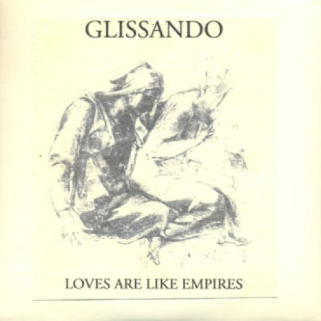 Glissando - Loves Are Like Empires