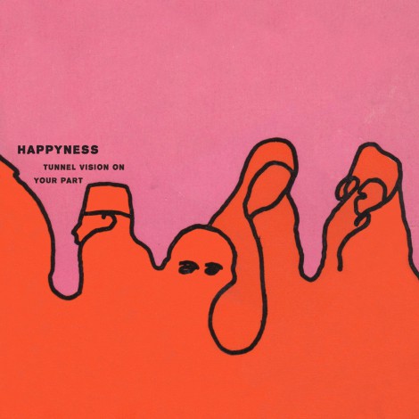 Happyness - Tunnel Vision On Your Part EP