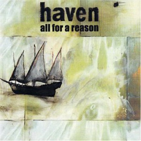 Haven - All For A Reason