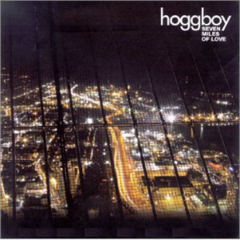 Hoggboy - 7 Miles Of Love
