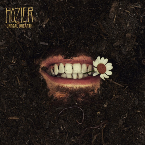 Hozier - Unreal Unearth