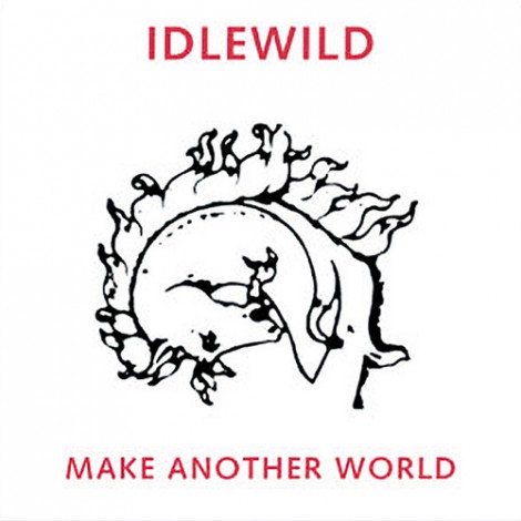 Idlewild - Make Another World