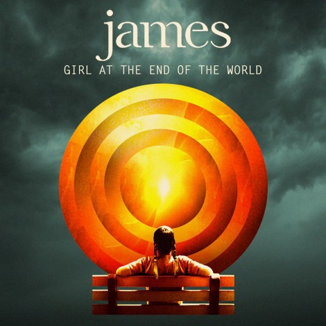 James - Girl At The End Of The World